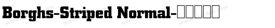 Borghs-Striped Normal字体转换